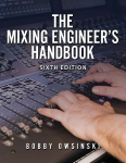 The Mixing Engineers Handbook 6th Edition