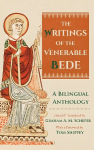 The Writings of the Venerable Bede: A Bilingual Anthology