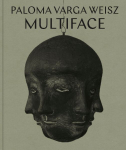 Paloma Varga Weisz: Multiface: Kat. Kestner Gesellschaft Hannover