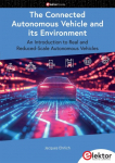 The Connected Autonomous Vehicle and its Environment: An Introduction to Real and Reduced-Scale Autonomous Vehicles