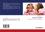 Fun Kids English: A unique book for children of kindergarten age