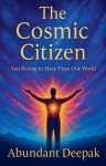 The Cosmic Citizen: You Belong to More Than One World