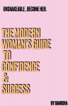 The modern womens guide to confidence