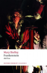 Frankenstein: or The Modern Prometheus: The 1818 Text