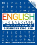 English for Everyone - Business English Level 1. Practice Book: A Complete Self-Study Programme