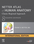 Netter Atlas of Human Anatomy: Classic Regional Approach: paperback + eBook