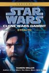 Stealth: Star Wars Legends (Clone Wars Gambit)