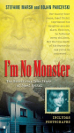 Im No Monster: The Horrifying True Story of Josef Fritzl