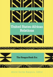 United States-African Relations: The Reagan-Bush Era