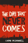 The Day That Never Comes