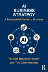 AI Business Strategy: A Managerial Guide to Success