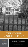The Sound and the Fury: A Norton Critical Edition
