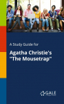 A Study Guide for Agatha Christies The Mousetrap