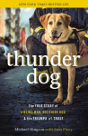 The Thunder Dog: The True Story of a Blind Man, His Guide Dog, and the Triumph of Trust