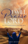 This Time I Will Praise the Lord: How Leahs Passionate Declaration Helped Shape History