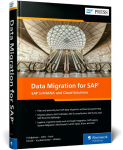 Data Migration for SAP: SAP S/4HANA and Cloud Solutions