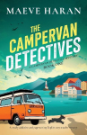 The Campervan Detectives: A totally addictive and page-turning English cozy murder mystery