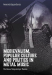 Medievalism, Popular Culture and Politics in Metal Music: The Case of Hispanic Epic Themes