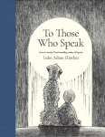 To Those Who Speak: A Message of Love from Father to Son