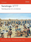 Saratoga 1777: Turning Point of a Revolution
