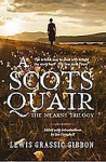A Scots Quair: The Mearns Trilogy