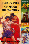 John Carter of Mars: The Collection - A Princess of Mars; The Gods of Mars; The Warlord of Mars; Thuvia, Maid of Mars; The Chessmen of Mars