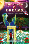 The Power of Dreams - An evolutionary tool for change