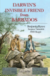 Darwin's Invisible Friend from Barbados: Benjamin Bynoe, Surgeon-Naturalist, HMS Beagle