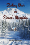 Starting Over on Stoners Mountain