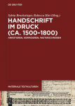 Handschrift im Druck (ca. 1500-1800): Annotieren, Korrigieren, Weiterschreiben