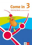 Come in 3. Ab Klasse 3. Activity Book Klasse 3. Ausgabe f&uuml;r Nordrhein-Westfalen: Activity Book mit Mediensammlung Klasse 3