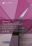The BIM Manager: Practical instruction for project management with BIM