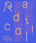 Radical! Women Artists and Modernisms 1910-1950: 1910-1950