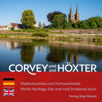 Corvey und H&ouml;xter: Weltkulturerbe und Fachwerkstadt