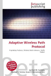 Adaptive Wireless Path Protocol: Proprietary Protocol, Wireless Mesh Network, Traffic Pattern