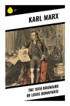 The 18th Brumaire of Louis Bonaparte
