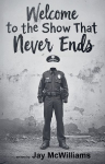 Welcome to the Show That Never Ends