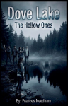 Dove Lake: The Hollow Ones