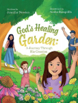 Gods Healing Garden: A Journey Through His Creation