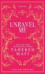 Unravel Me. Collectors Edition: Book Two