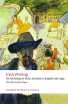 Irish Writing: An Anthology of Irish Literature in English 1789-1939