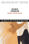 Intimate Terrorism: The Crisis of Love in an Age of Disillusion (Revised)