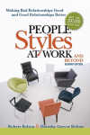 The People Styles at Work...and Beyond: Making Bad Relationships Good and Good Relationships Better