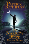 The Narrow Road Between Desires: A Kingkiller Chronicle Novella