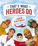 That's What Heroes Do