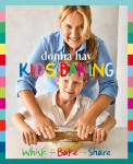 Kids Baking: The new family cookbook from Australia's favourite and bestselling home cook