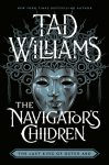 The Navigator's Children: The epic conclusion to the groundbreaking Last King of Osten Ard series