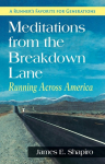 Meditations from the Breakdown Lane: Running Across America