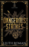 Dangerous Strokes: a Dark Mafia Romance Discreet Edition