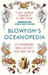 Blowfishs Oceanopedia: 291 Extraordinary Things You Didnt Know about the Sea